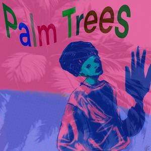 Palm Trees (Stripped Version) [Explicit]