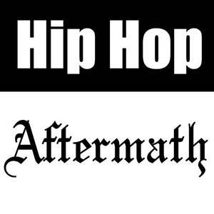 Hip Hop Aftermath (Explicit)