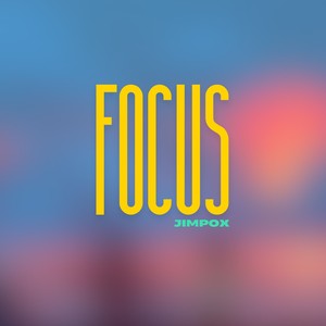 Focus