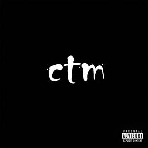 CTM (feat. Xomann) (Explicit)