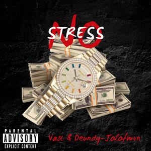 No Stress(feat. Vasco) (Explicit)