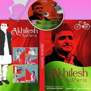 Akhilesh Yadav Anthem (Sufiyan Qureshi)