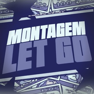 Montagem Let Go (Explicit)