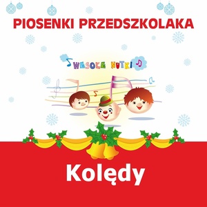 Piosenki przedszkolaka / Koledy