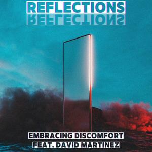 Reflections (feat. David Martinez)