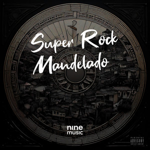 Super Rock Mandelado (Explicit)