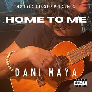 Home To Me (Explicit)