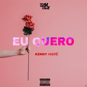 Eu Quero (Explicit)