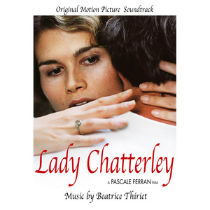 Lady Chatterley (Original Motion Picture Soundtrack) (查泰莱夫人的情人 电影原声带)