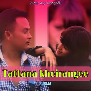 TATTANA KHOIRANGEE (feat. SURMA CHANU)