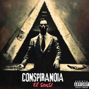 Conspiranoia (Explicit)