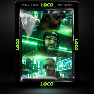 LOCO (feat. SARI FOREVER)