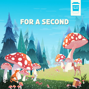 For A Second