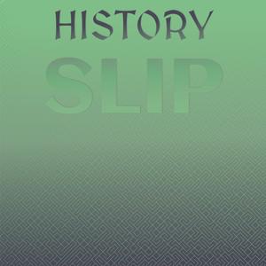 History Slip