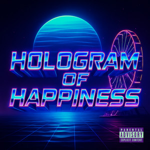 Riff Raff - Hologram of Happiness (Explicit)