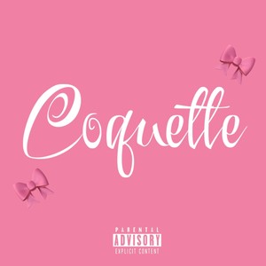 Coquette (Explicit)