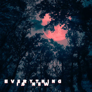 Everything Is New