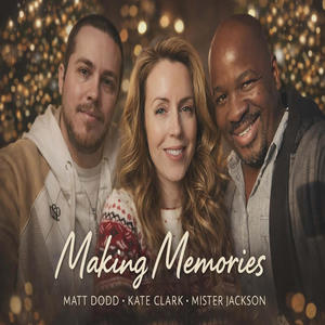 Makin Memories (feat. Mister Jackson & Kate Clark) (Explicit)