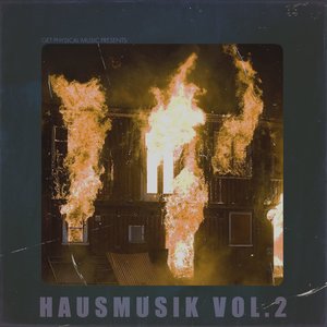 Get Physical Music Presents: Hausmusik, Vol. 2