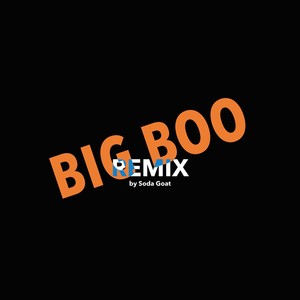 Big Boo (Remix) [Explicit]