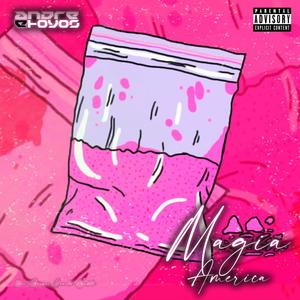 Magia America (Explicit)