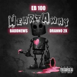 HeartAway (OOH NANA) (feat. Baddnews & Dranno2x) (Explicit)
