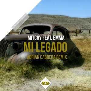 Mi Legado(Far Away) (Adrian Cabrera Remix)