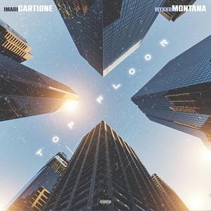 Top floor (feat. Mykko Montana) (Explicit)