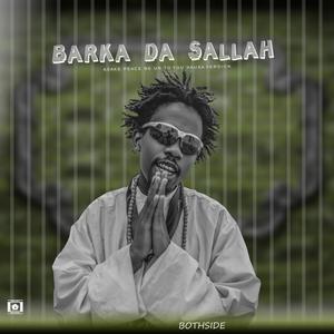 Bothside Barka Da Sallah (Asake Peace Be Unto You PBUY) (Hausa Version)