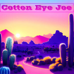 Cotton Eye Joe