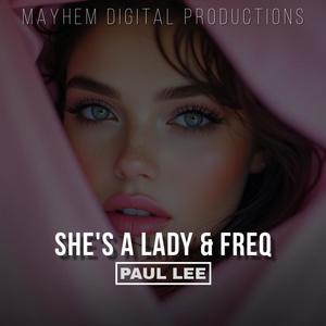 She's A Lady & Freq (feat. PAUL LEE)