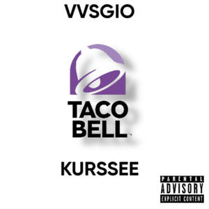 Taco Bell (feat. VVSGIO) (Explicit)