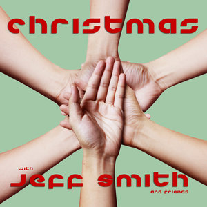 Christmas With Jeff Smith and Friends