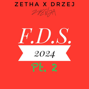 F.D.S. 2024 Pt. 2 (Explicit)