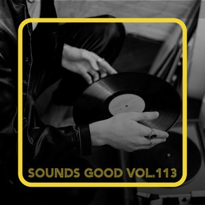 Sounds Good, Vol. 113