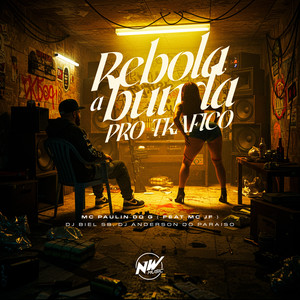 Rebola a Bunda pro Tráfico (Explicit)