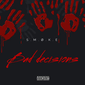 Bad decisions (Explicit)
