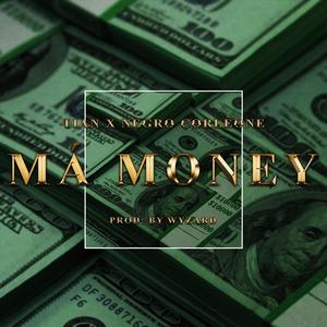 Má Money (feat. NEGRO CORLEONE) [Explicit]