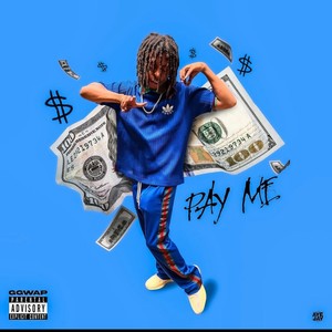 pay me (Explicit)