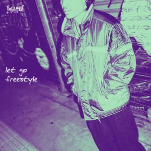 LET GO FREESTYLE