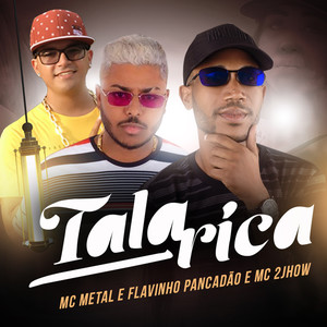 Talarica (feat. MC 2jhow) [Explicit]