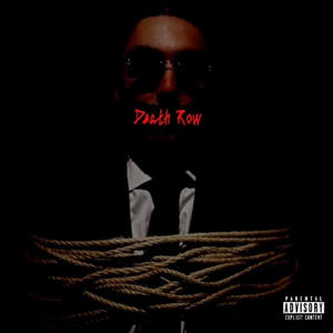DEATH ROW (Explicit)