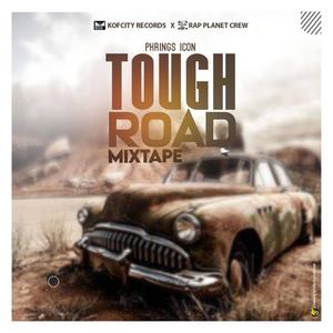 Tough Road Mixtape (Explicit)