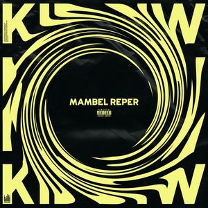 Mambel Reper (Explicit)