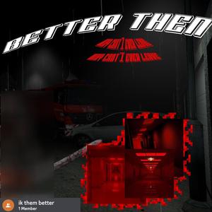 better then (Explicit)