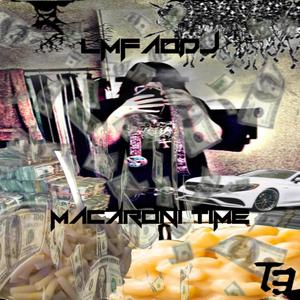 Macaroni Time (Remix) [Explicit]