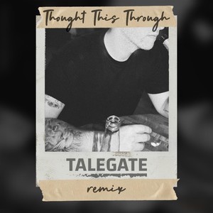 Thought This Through (Talegate Remix) [feat. Emily Falvey]