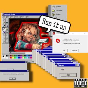 Run It Up (Explicit)