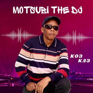 Motsubi The DJ (KO 3 KA 3)