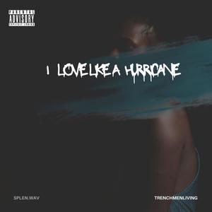 LOVE LIKE A HURRICANE